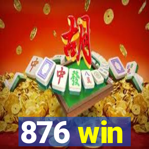 876 win